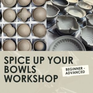 Spice up your Bowls Workshop - 2 hours- Friday, May 1st