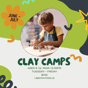 Clay Camp -2.5 hrs - July 22 - July 25