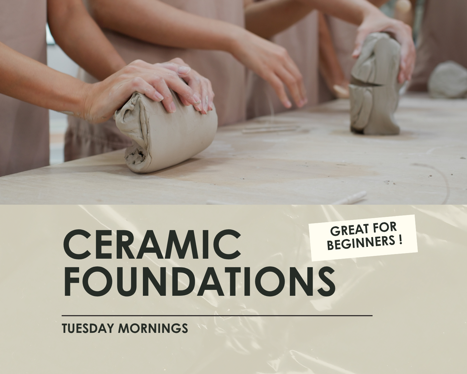 Ceramics Foundations - Beginners-3 Hour Classes