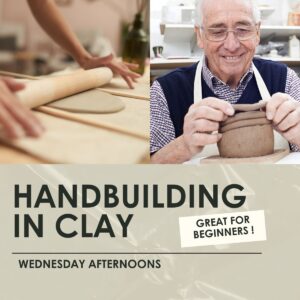 Handbuilding in Clay: Beginner to Intermediate- 3 hours