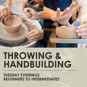 Throwing & Handbuilding Ceramics - Beg-Inter - 2.5 hour weekly classes, Tuesdays