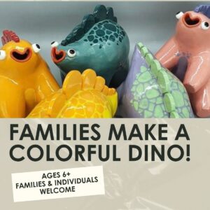 Families Make Colorful Dinosaur Workshop- 1.5 hours-Sunday, August 2nd