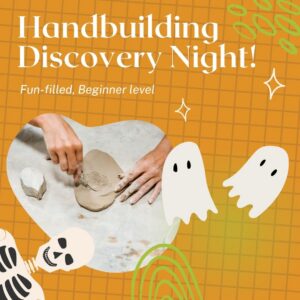 Handbuilding Discovery Night - October 17th