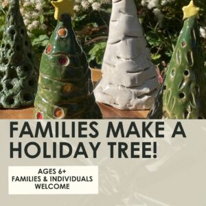 Families Make a Holiday Tree Workshop- 1.5 hours-Sunday, December 6th