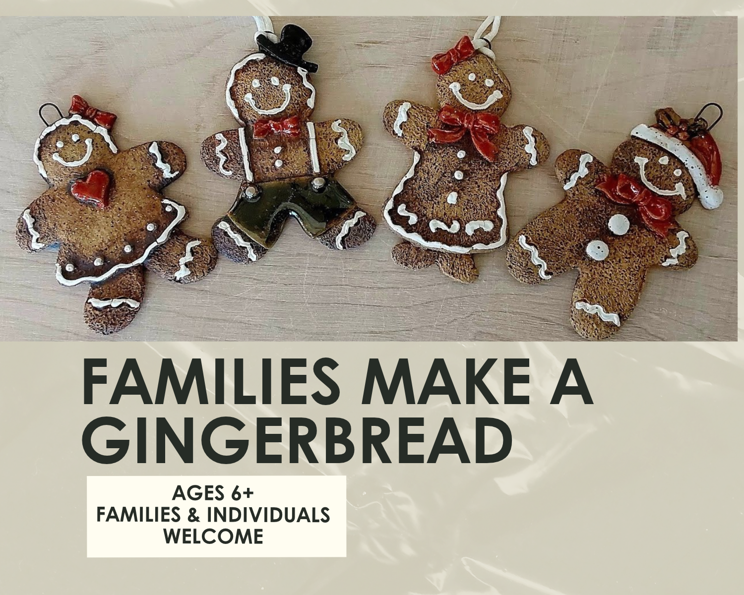 Families Make a Gingerbread Workshop- 1.5 hours-Sunday, November 22nd